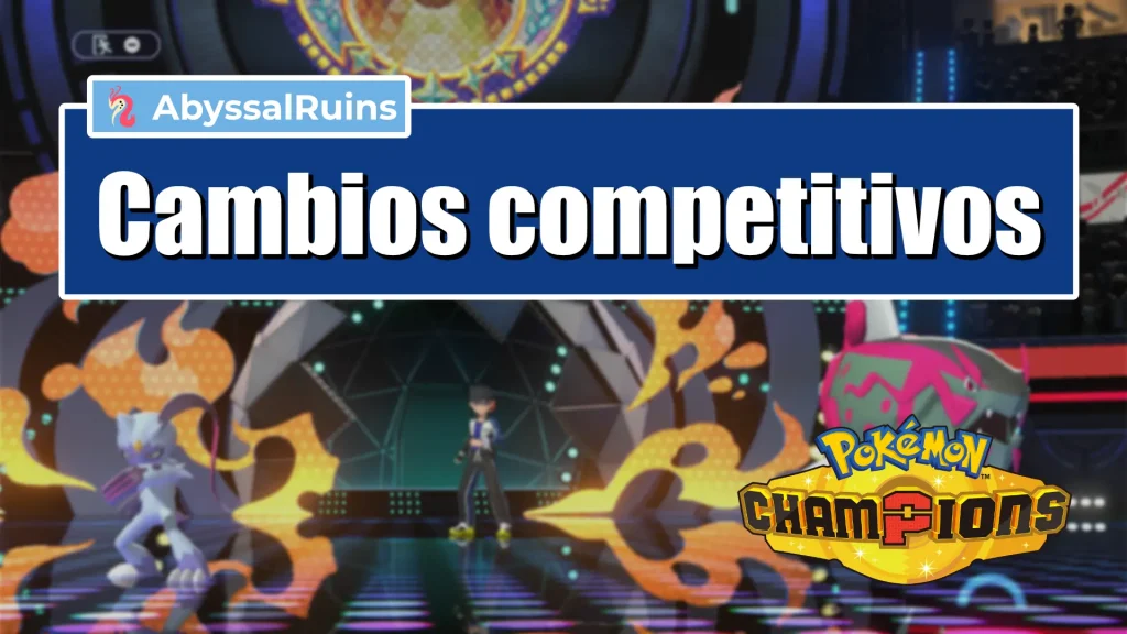 Cambios competitivos en Pokémon Champions